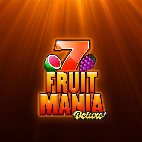 Fruit Mania Deluxe Slot Grátis